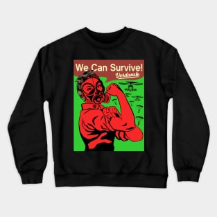 We can Survive Verdansk Crewneck Sweatshirt